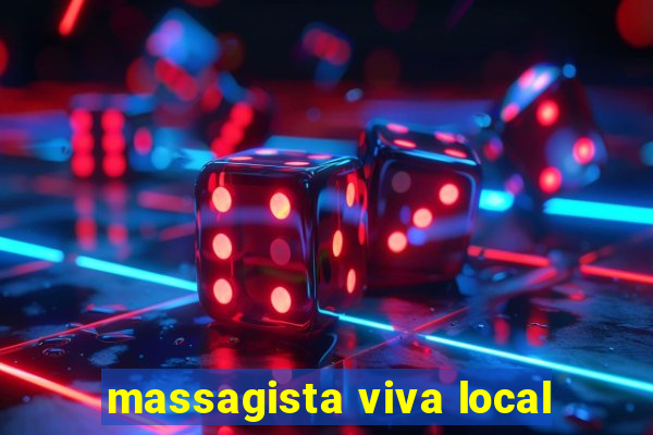 massagista viva local